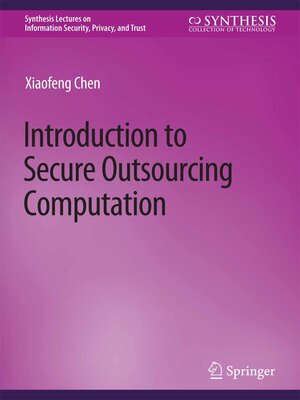 cover image of Introduction to Secure Outsourcing Computation